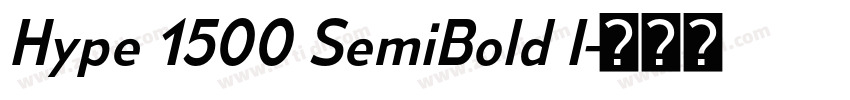 Hype 1500 SemiBold I字体转换 Hype 1500 SemiBold I字体转换